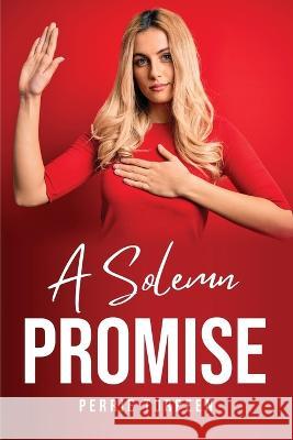 A Solemn Promise Perrie Turpeen 9781805096849 Perrie Turpeen
