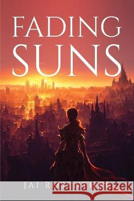 Fading suns Jai Rosenthal 9781805097815