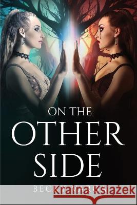 On The Other Side Becky Varga   9781805099444 GHOSTWRITY