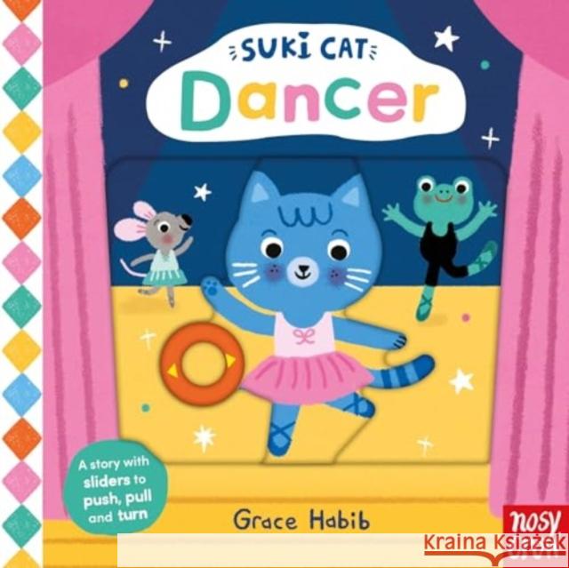 Suki Cat: Dancer Nosy Crow Ltd 9781805130161 Nosy Crow Ltd