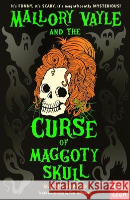 Mallory Vayle and the Curse of Maggoty Skull Martin Howard 9781805132257 Nosy Crow Ltd