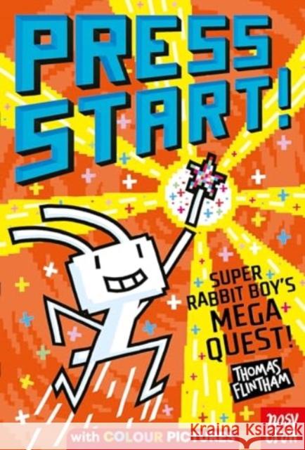 Press Start! Super Rabbit Boy's Mega Quest! Thomas Flintham 9781805132271