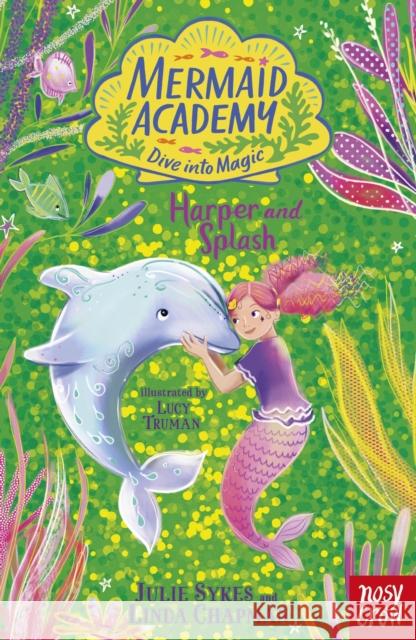 Mermaid Academy: Harper and Splash Linda Chapman 9781805132295
