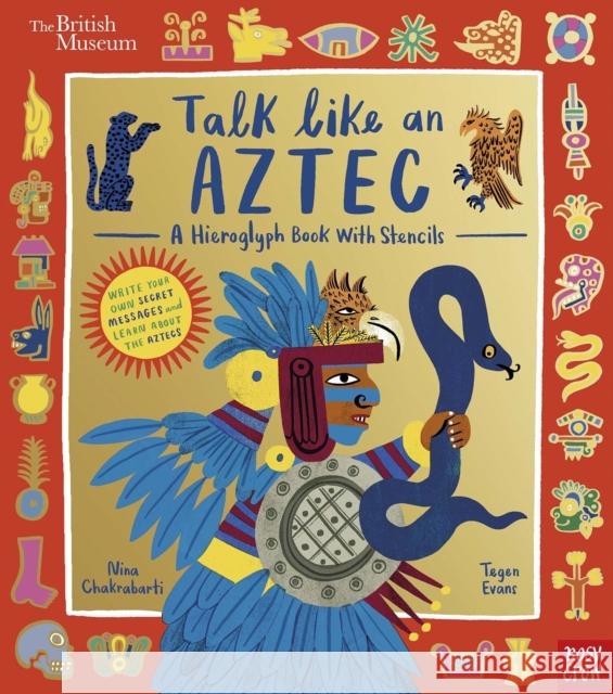 British Museum: Talk Like an Aztec Tegen (Senior Editor) Evans 9781805136422 Nosy Crow Ltd