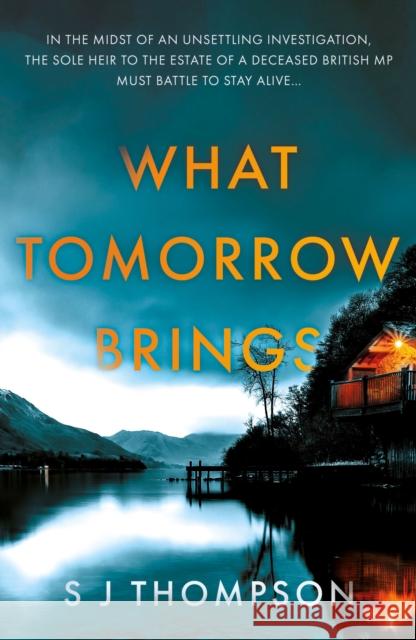 What Tomorrow Brings S J Thompson 9781805141808 Troubador Publishing