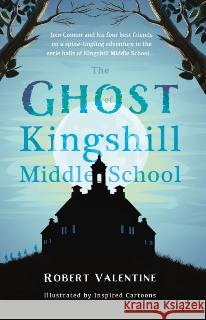 The Ghost of Kingshill Middle School Robert Valentine 9781805142133