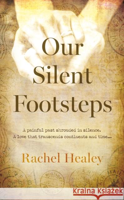 Our Silent Footsteps Rachel Healey 9781805142447 Troubador Publishing