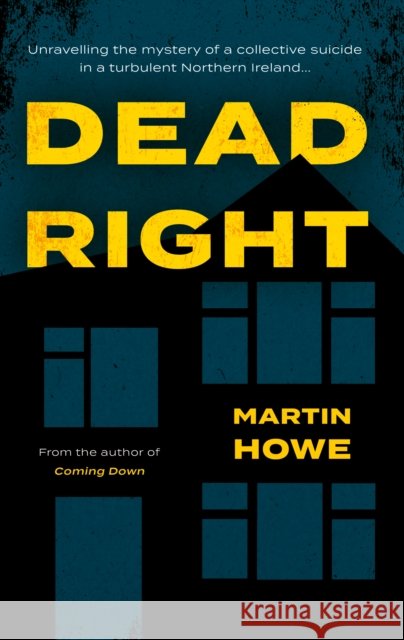Dead Right Martin Howe 9781805142638