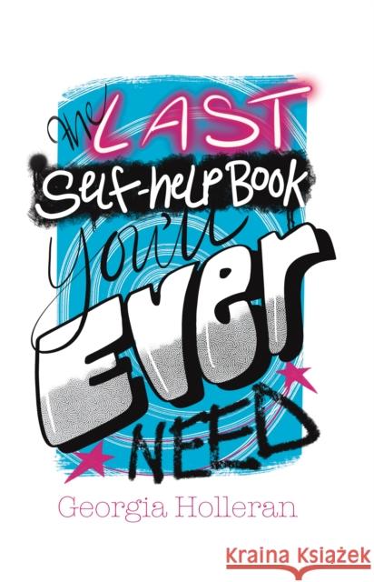 The Last Self-Help Book You’ll Ever Need  9781805142959 Troubador Publishing