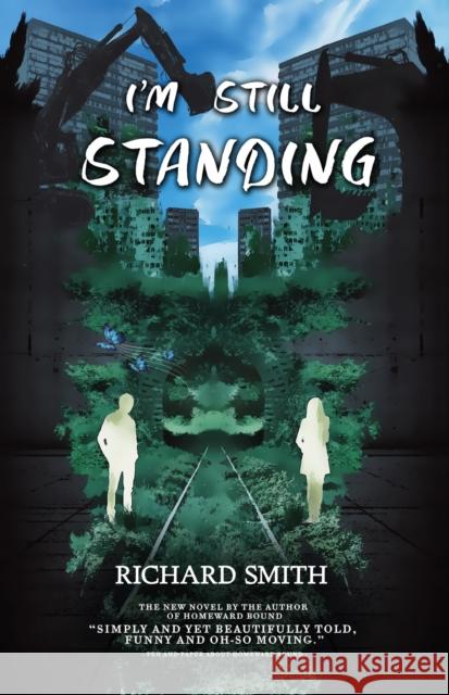 I'm Still Standing Richard Smith 9781805143062 Troubador Publishing