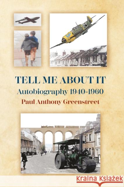 Tell Me About It Paul Anthony Greenstreet 9781805143109