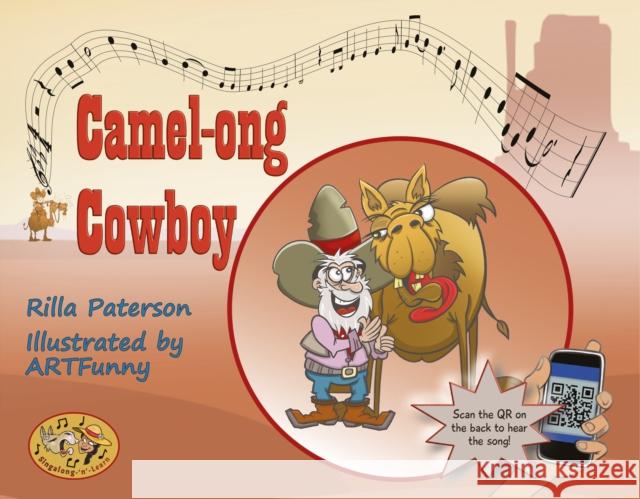 Camel-ong Cowboy: A Singalong-‘n’-Learn book from Three Christmas Camels  9781805143246 Troubador Publishing