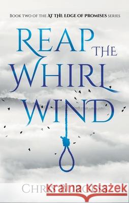 Reap the Whirlwind Chris Burgess 9781805143277 Troubador Publishing