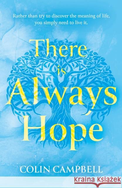 There Is Always Hope Colin Campbell 9781805143284