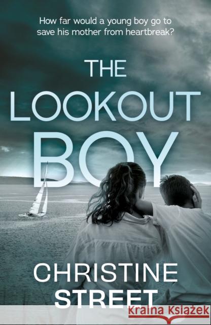 The Lookout Boy Christine Street 9781805143543 Troubador Publishing