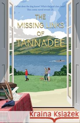 The Missing Links Of Tannadee Maurice Gray 9781805143819 Troubador Publishing