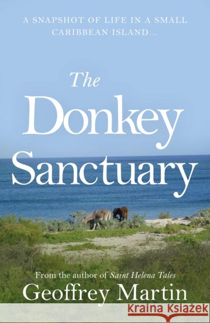 The Donkey Sanctuary Geoffrey Martin 9781805144601