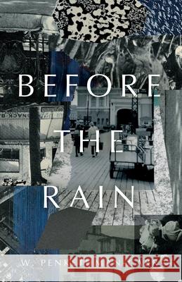 Before the Rain W. Penkethman-Carr 9781805144793 Troubador Publishing