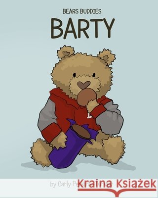Bears Buddies - Barty Carly Perkins-Turvey Dom Camus 9781805177517