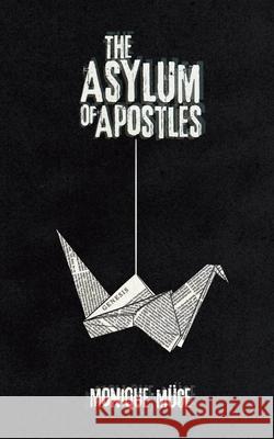 The Asylum of Apostles Monique M?ge 9781805177579