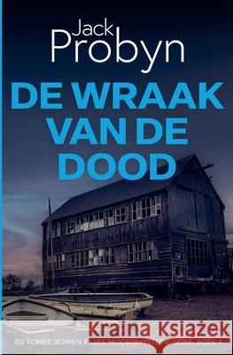 De Wraak van de Dood Jack Probyn 9781805202066 Cliff Edge Press