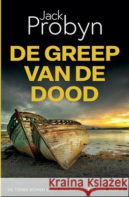 De Greep van de Dood Jack Probyn 9781805202080 Cliff Edge Press