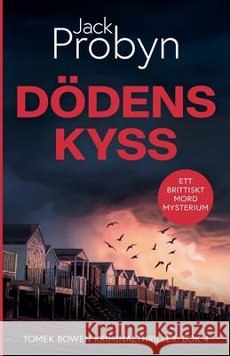 D?dens Kyss Jack Probyn 9781805202905 Cliff Edge Press