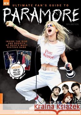 Ultimate Fan's Guide to Paramore Future Publishing 9781805216117 Future Plc