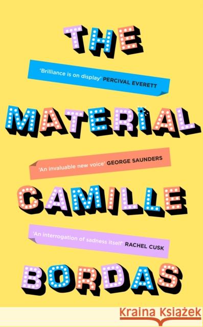 The Material: 'Brilliance is on display' Percival Everett Camille Bordas 9781805220060