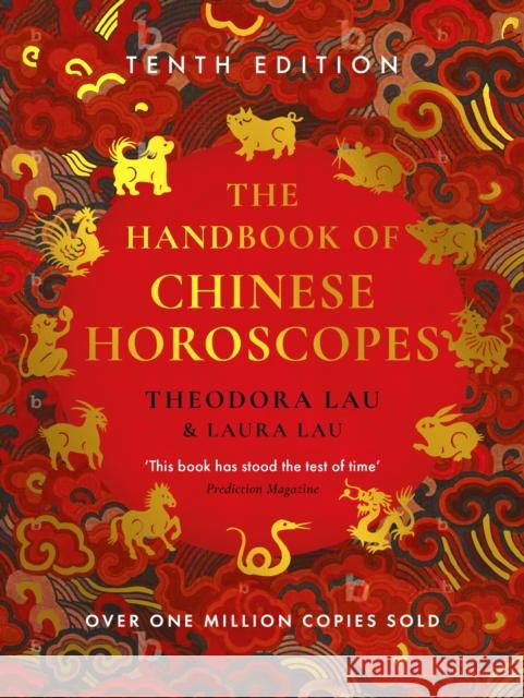 The Handbook of Chinese Horoscopes Laura Lau 9781805220510