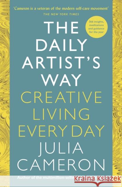 The Daily Artist's Way: Creative Living Every Day Julia Cameron 9781805226970 Profile Books Ltd