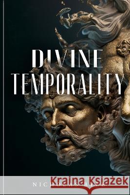 divine temporality Nicholas Byle 9781805241928 Sobia