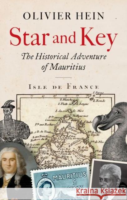 Star and Key: The Historical Adventure of Mauritius Olivier Hein 9781805262923 C Hurst & Co Publishers Ltd