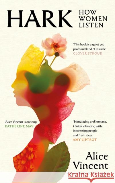 Hark: How Women Listen Alice Vincent 9781805302063