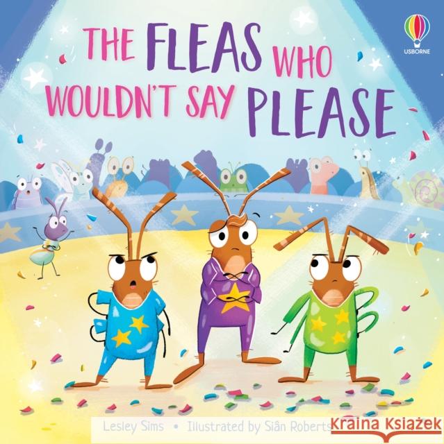 The Fleas who Wouldn't Say Please Lesley Sims 9781805312116