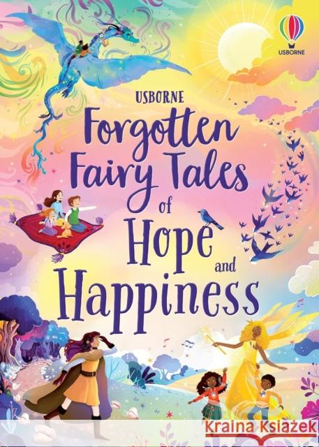 Forgotten Fairy Tales of Hope and Happiness Mary Sebag-Montefiore 9781805312598