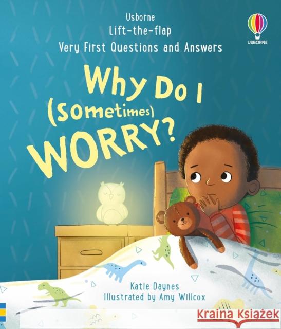 Very First Questions and Answers: Why do I (sometimes) worry? Katie Daynes 9781805312680