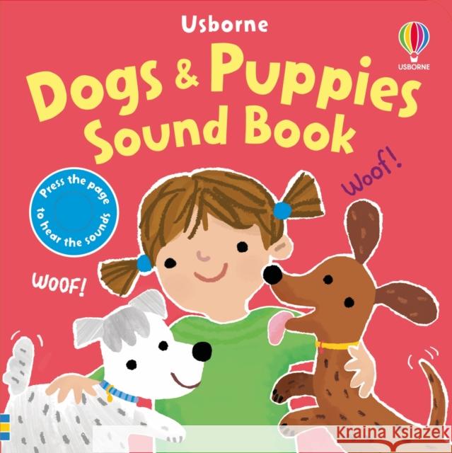 Dogs & Puppies Sound Book Sam Taplin 9781805312789 Usborne Publishing Ltd