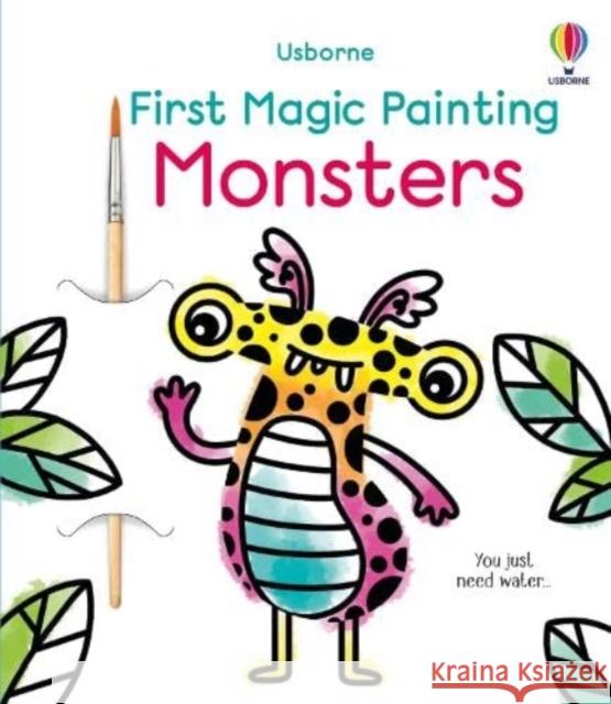 First Magic Painting Monsters Abigail Wheatley 9781805314677 Usborne Publishing Ltd