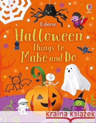 Halloween Things to Make and Do Kate Nolan Various 9781805317036 Usborne Books