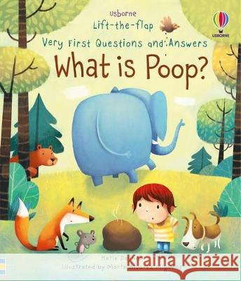 Very First Questions and Answers What Is Poop? Katie Daynes Marta Alvarez Miguens 9781805317227 Usborne Books