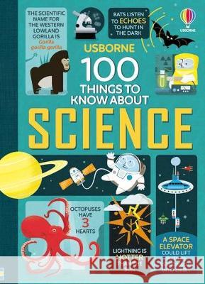 100 Things to Know about Science Various                                  Alex Frith Jerome Martin 9781805317562 Usborne Books