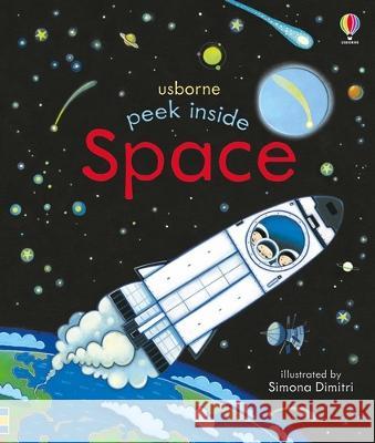 Peek Inside Space Anna Milbourne Simona Dimitri 9781805317609 Usborne Books