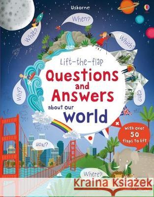 Lift-The-Flap Questions and Answers about Our World Katie Daynes Marie-Eve Tremblay 9781805317692