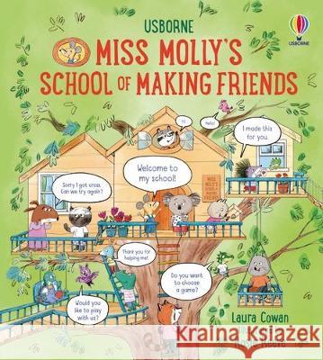 Miss Molly\'s School of Making Friends Laura Cowan Rosie Reeve 9781805317777 Usborne Books