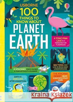 100 Things to Know about Planet Earth Various                                  Jerome Martin Alice James 9781805318439 Usborne Books