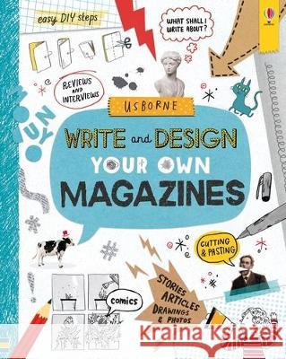 Write and Design Your Own Magazines Sarah Hull Various 9781805318668 Usborne Books
