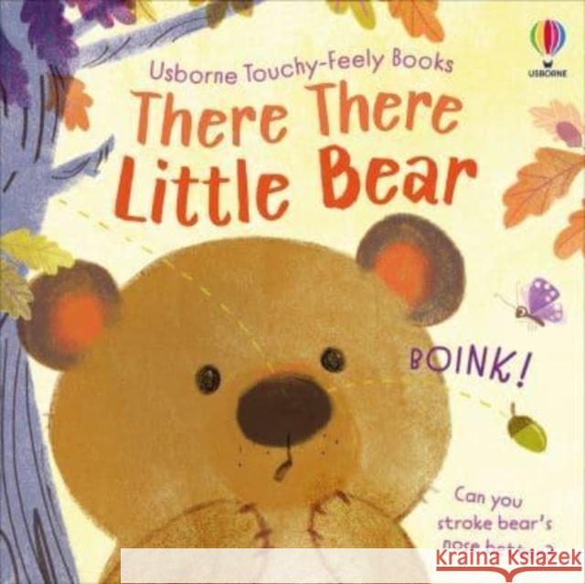 There There Little Bear Anna Milbourne 9781805319122 Usborne Publishing Ltd