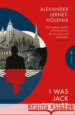 I Was Jack Mortimer Alexander (Author) Lernet-Holenia 9781805330370 Pushkin Press