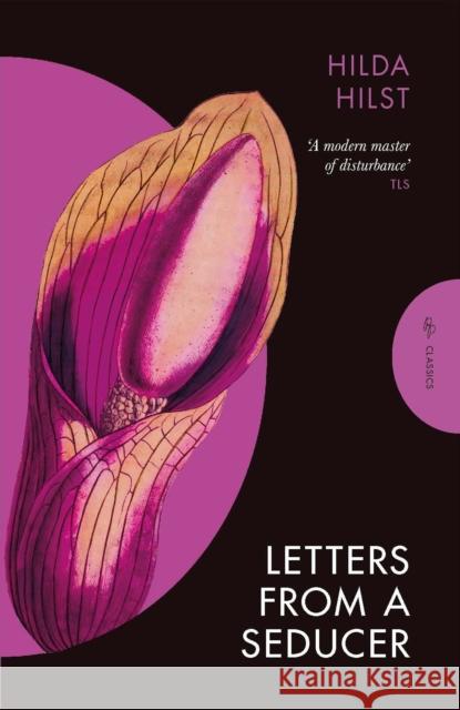 Letters from a Seducer Hilda Hilst 9781805331384 Pushkin Press Classics